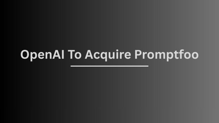 OpenAI Buys Promptfoo as It Expands Security for AI Agents